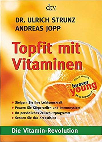 Topfit mit Vitaminen: Die Vitamin-Revolution